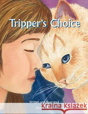 Trippers Choice Donna Plehn 9781413416190 Xlibris Corporation