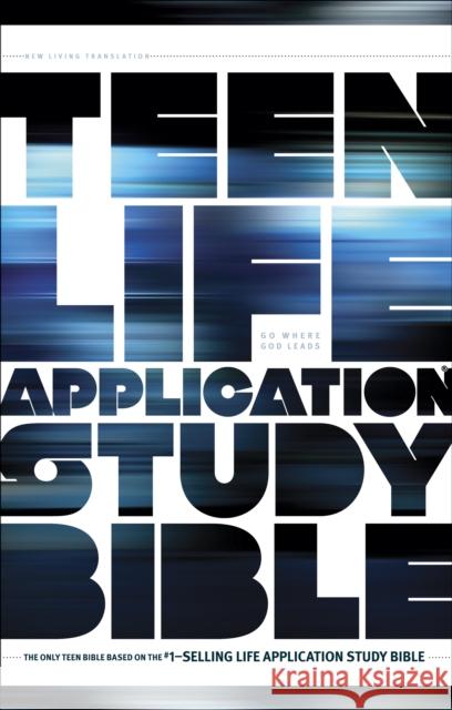 NLT Teen Life Application Study Bible Tyndale 9781414324630 Tyndale House Publishers