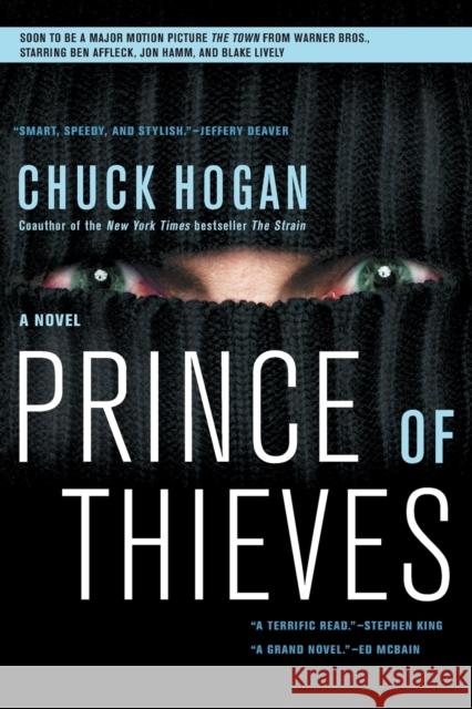 Prince of Thieves Chuck Hogan 9781416554905 Scribner Book Company