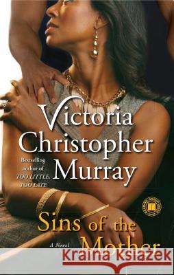 Sins Of The Mother Victoria Christopher Murray 9781416589181 Simon & Schuster