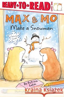Max & Mo Make a Snowman: Ready-To-Read Level 1 Lakin, Patricia 9781416925378 Aladdin Paperbacks