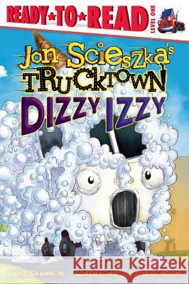 Dizzy Izzy: Ready-To-Read Level 1 Scieszka, Jon 9781416941453 Aladdin Paperbacks