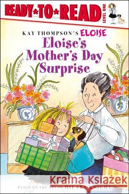 Eloise's Mother's Day Surprise: Ready-To-Read Level 1 Thompson, Kay 9781416978893 Aladdin Paperbacks