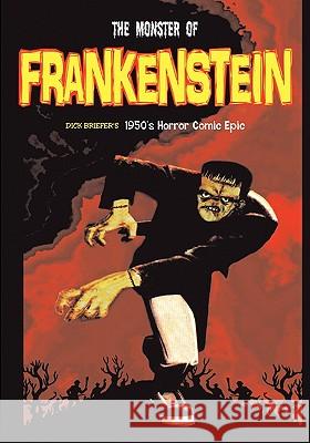 Monster of Frankenstein Dick Briefer 9781419640179 BookSurge
