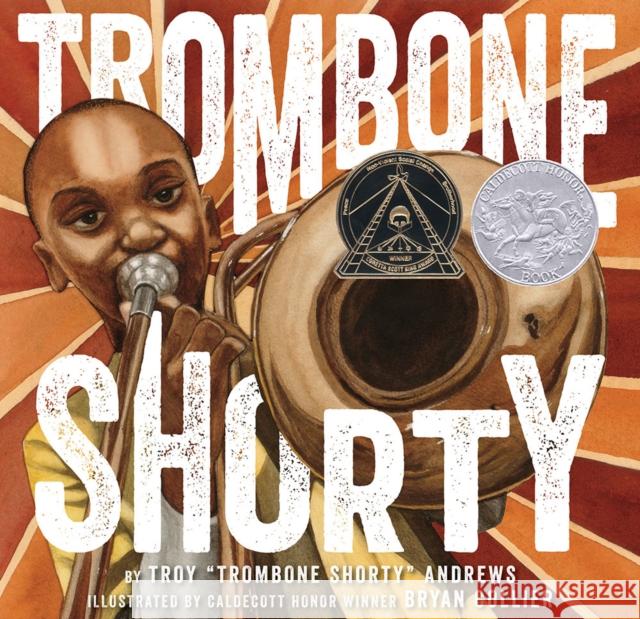 Trombone Shorty Troy Andrews Bryan Collier 9781419714658 Abrams