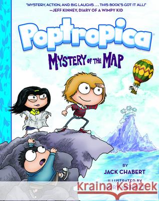 Mystery of the Map (Poptropica Book 1) Chabert, Jack 9781419720673 Amulet Books