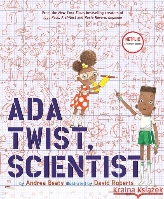 Ada Twist, Scientist Andrea Beaty David Roberts 9781419721373 Abrams