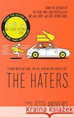 The Haters Jesse Andrews 9781419723704 Amulet Books