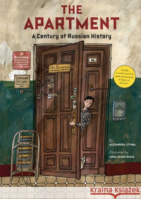 The Apartment: A Century of Russian History Alexandra Litvina Anna Desnitskaya Antonina W. Bouis 9781419734038 Abrams