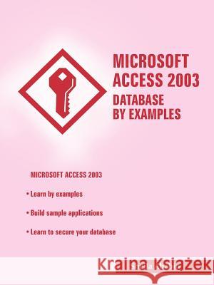 Microsoft Access 2003 Database by Examples Sheila Ababio 9781420827354 Authorhouse