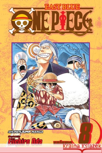 One Piece, Vol. 8 Eiichiro Oda 9781421500751 Viz Media