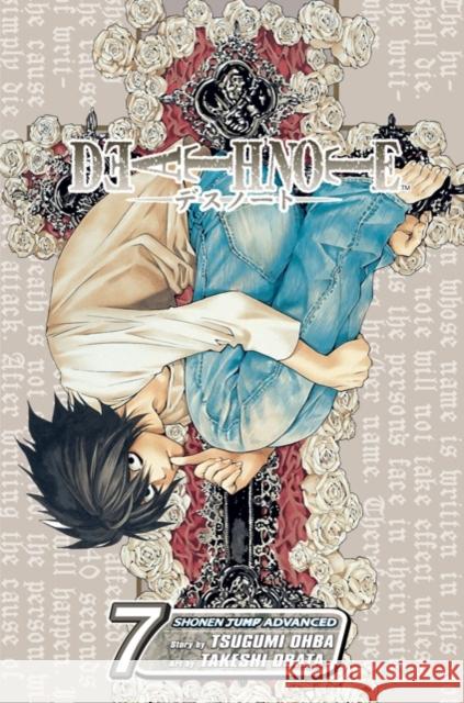 Death Note, Vol. 7 Tsugumi Ohba, Takeshi Obata 9781421506289 Viz Media, Subs. of Shogakukan Inc