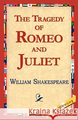 The Tragedy of Romeo and Juliet William Shakespeare 9781421813660 1st World Library