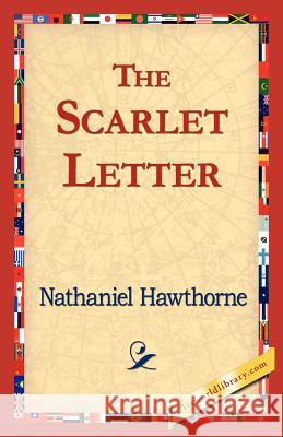 The Scarlet Letter Nathaniel Hawthorne 9781421824468 1st World Library