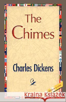 The Chimes Dickens Charle 9781421896304 1st World Library