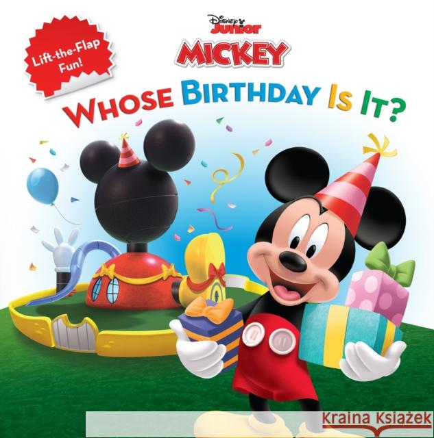 Mickey Mouse Clubhouse Whose Birthday Is It? Sheila Sweeny Higginson Disney Storybook Artists                 Elizabeth Andaluz 9781423106524 Disney Press