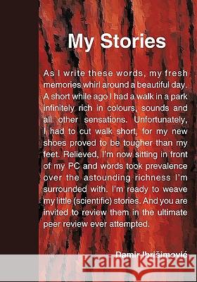 My Stories Damir Ibriimovi 9781425188399 Trafford Publishing