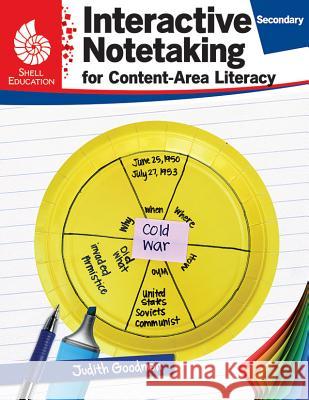 Interactive Notetaking for Content-Area Literacy, Secondary Judith Goodman 9781425817343 Shell Education Pub