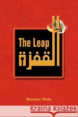 The Leap Rida Nasser Nasser Rida 9781425908195 Authorhouse