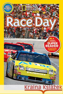 National Geographic Readers: Race Day! Gail Tuchman 9781426306129 National Geographic Society