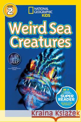 National Geographic Readers: Weird Sea Creatures Laura Marsh 9781426310478 0