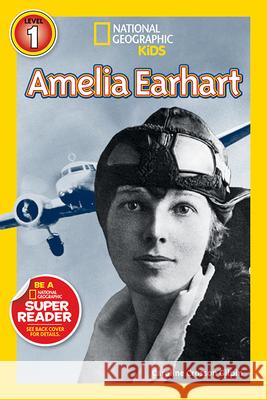 Amelia Earhart Caroline Crosson Gilpin 9781426313509 National Geographic Society