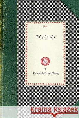 Fifty Salads Thomas Murrey 9781429010023 Applewood Books