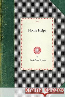Home Helps Aid Society Ladies First Baptist Churc Ladies 9781429011570 Applewood Books