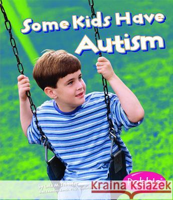 Some Kids Have Autism Martha E. H. Rustad 9781429617727 Pebble Books