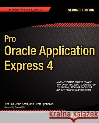 Pro Oracle Application Express 4 Fox, Tim 9781430234944 Apress