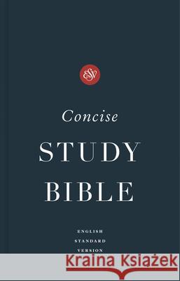 ESV Concise Study Bible™, Economy Edition  9781433578021 Crossway Books