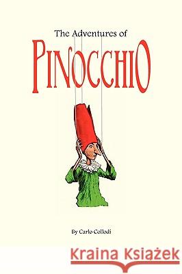 The Adventures of Pinocchio Carlo Collodi 9781434102850 Editorium