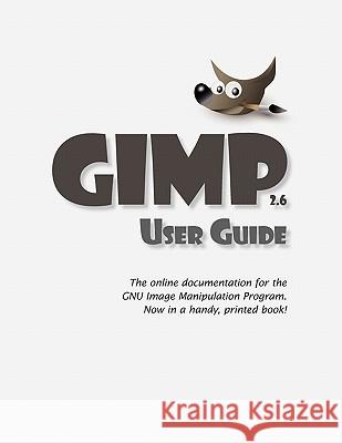GIMP User Manual Gnu Project 9781434103314 Waking Lion Press