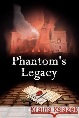 Phantom's Legacy Lucilla Epps 9781434368676 Authorhouse