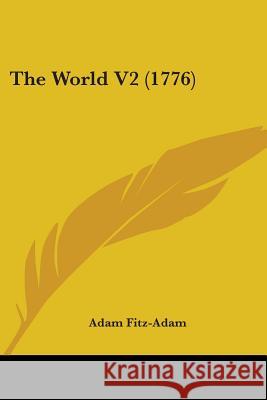 The World V2 (1776) Adam Fitz-Adam 9781437348361 