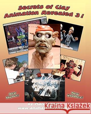 Secrets Of Clay Animation Revealed 3! Brent, Mike 9781438200644 Createspace