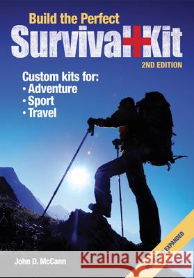 Build the Perfect Survival Kit John D. McCann 9781440238055 Krause Publications