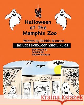 Halloween At The Memphis Zoo Bronson, Debbie 9781440412233 Createspace