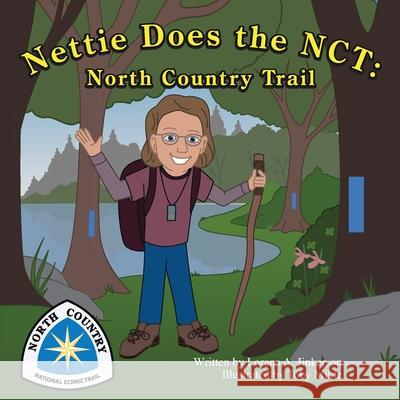 Nettie Does the Nct: North Country Trail Jinkerson, Lorana A. 9781441533029 Xlibris Corporation