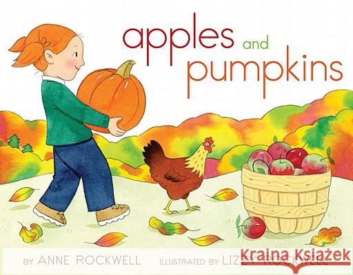 Apples and Pumpkins Anne F. Rockwell Lizzy Rockwell 9781442403505 Aladdin Paperbacks