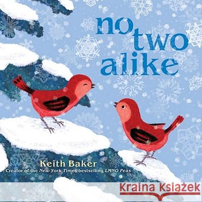 No Two Alike Keith Baker Keith Baker 9781442417427 Beach Lane Books