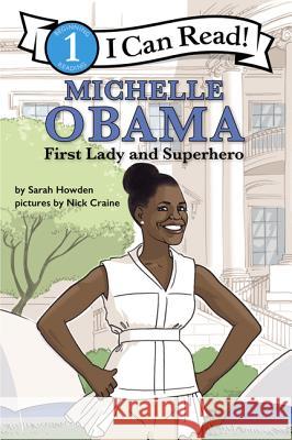 Michelle Obama: First Lady and Superhero Howden, Sarah 9781443460279 Collins Publishers