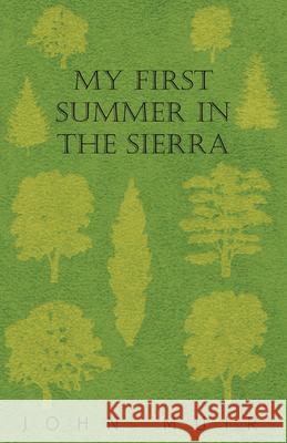 My First Summer In The Sierra John Muir 9781443743358 Read Country Books