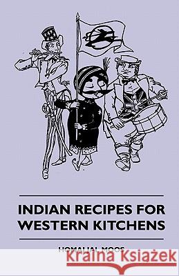 Indian Recipes for Western Kitchens Homai Jal Moos 9781445512334 Cope Press
