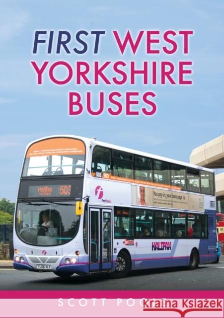 First West Yorkshire Buses Scott Poole 9781445697260 Amberley Publishing