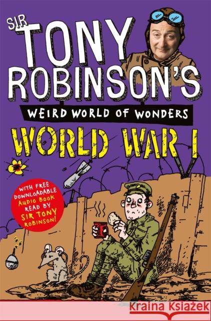 World War I Tony Robinson 9781447227717 Pan Macmillan