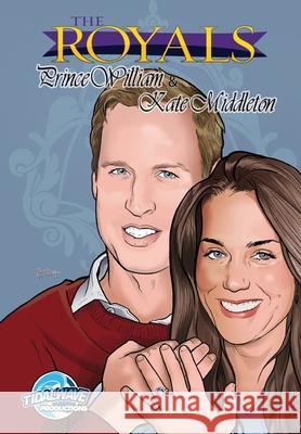 The Royals: Kate Middleton and Prince William Cw Cooke Pablo Martinena Michal Szyksznian 9781450749213 Bluewater Productions