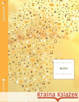Ruth: Leader Guide; Books of Faith Series Diane Levy Jacobson David Vasquez Levy 9781451402735 Augsburg Fortress Publishing