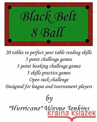 Black Belt 8-Ball Hurricane Wayne Jenkins 9781451549027 Createspace