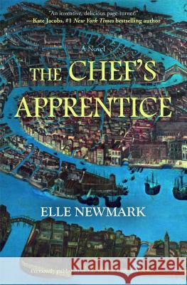 The Chef's Apprentice Elle Newmark 9781451626292 Washington Square Press